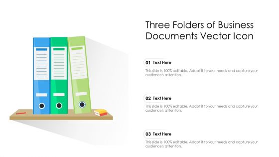 Three Folders Of Business Documents Vector Icon Ppt Inspiration Graphics Example PDF