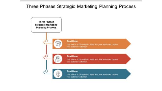 Three Phases Strategic Marketing Planning Process Ppt PowerPoint Presentation Inspiration Background Designs Cpb Three Phases Strategic Marketing Planning Process Ppt PowerPoint Presentation Inspiration Background Designs Cpb