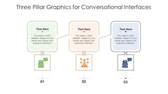 Three Pillar Graphics For Conversational Interfaces Ppt PowerPoint Presentation Ideas Example PDF Three Pillar Graphics For Conversational Interfaces Ppt PowerPoint Presentation Ideas Example PDF
