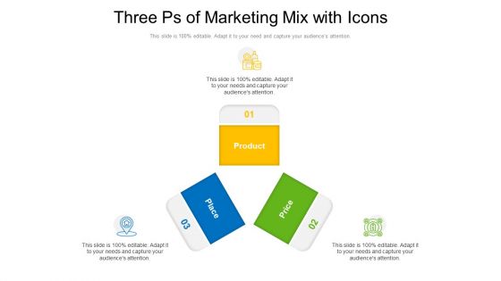 Three Ps Of Marketing Mix With Icons Ppt PowerPoint Presentation Gallery Show PDF Three Ps Of Marketing Mix With Icons Ppt PowerPoint Presentation Gallery Show PDF