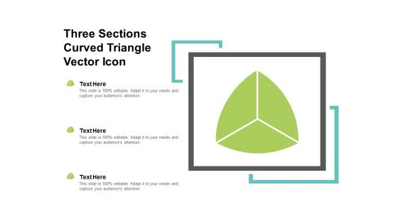 Three Sections Curved Triangle Vector Icon Ppt PowerPoint Presentation Model Format Ideas