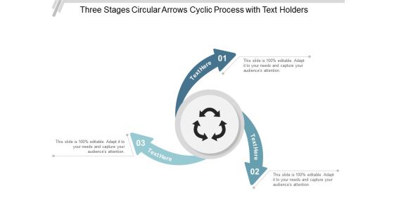 Three Stages Circular Arrows Cyclic Process With Text Holders Ppt Powerpoint Presentation Infographic Template Graphics Download