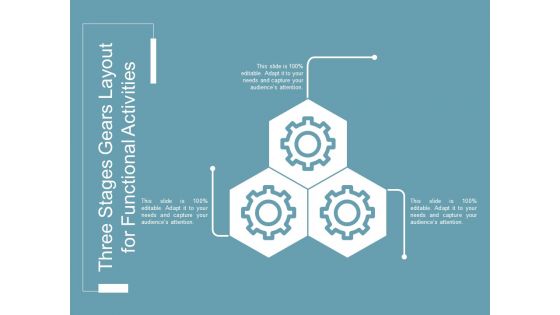 Three Stages Gears Layout For Functional Activities Ppt PowerPoint Presentation Professional Example