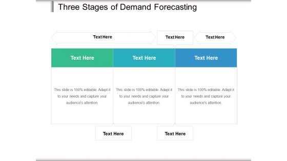Three Stages Of Demand Forecasting Ppt PowerPoint Presentation File Formats PDF
