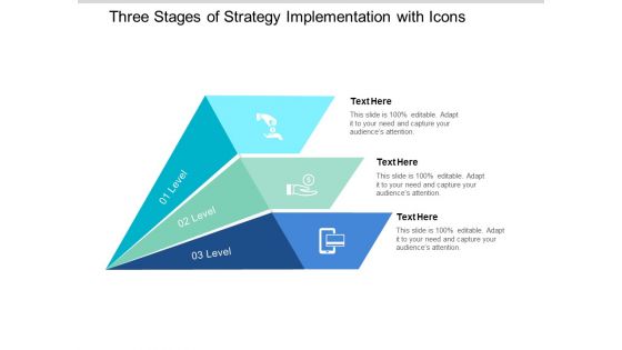 three stages of strategy implementation with icons ppt powerpoint presentation pictures format ideas