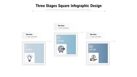 Three Stages Square Infographic Design Ppt PowerPoint Presentation Outline Show