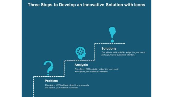 Three Steps To Develop An Innovative Solution With Icons Ppt PowerPoint Presentation Gallery Skills