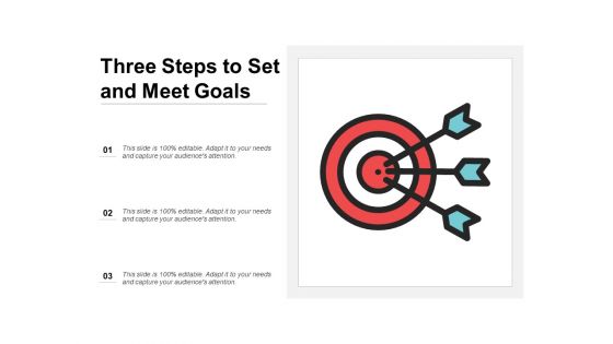 Three Steps To Set And Meet Goals Ppt PowerPoint Presentation Infographic Template Format