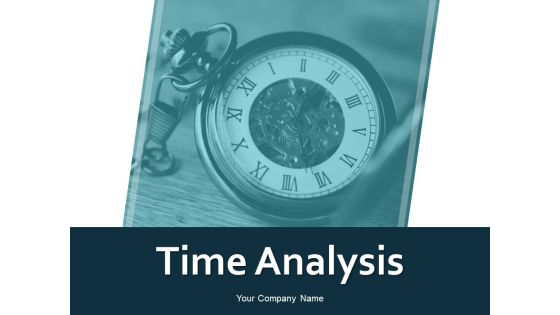 Time Analysis Ppt PowerPoint Presentation Gallery Influencers