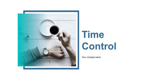 Time Control Ppt PowerPoint Presentation Model Ideas