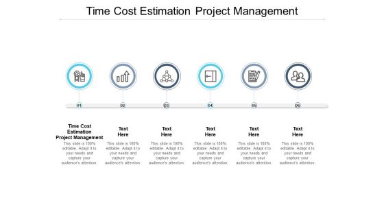 Time Cost Estimation Project Management Ppt PowerPoint Presentation Infographics Visuals Cpb Pdf