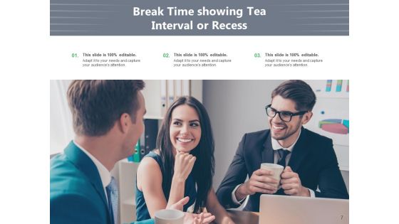 Time For A Break From Presentation Time Organisation Work Ppt PowerPoint Presentation Complete Deck