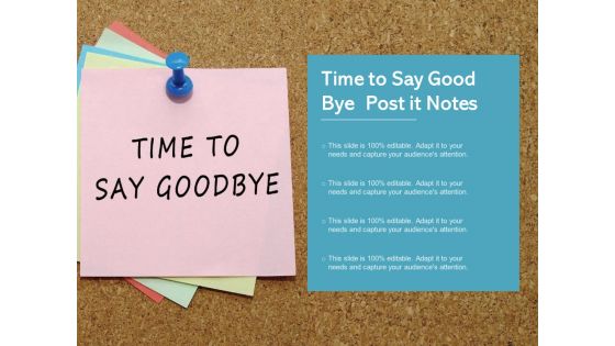 Time To Say Good Bye Post It Notes Ppt PowerPoint Presentation Styles Demonstration