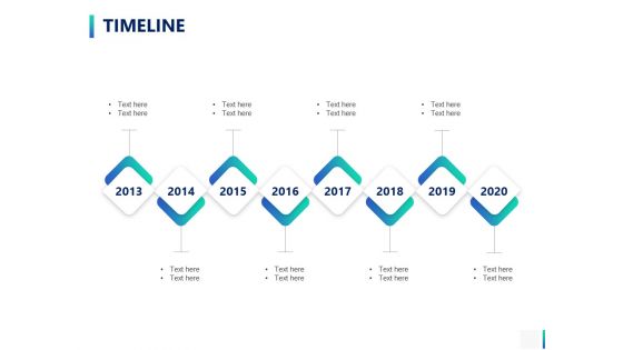 Timeline 2013 To 2020 Ppt PowerPoint Presentation Professional Example