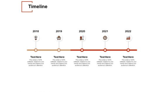 Timeline 2018 To 2022 Ppt PowerPoint Presentation Layouts Ideas