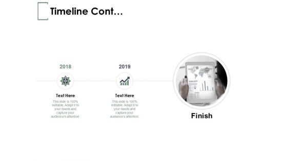 Timeline Cont Growth Ppt PowerPoint Presentation Show Format Ideas Timeline Cont Growth Ppt PowerPoint Presentation Show Format Ideas