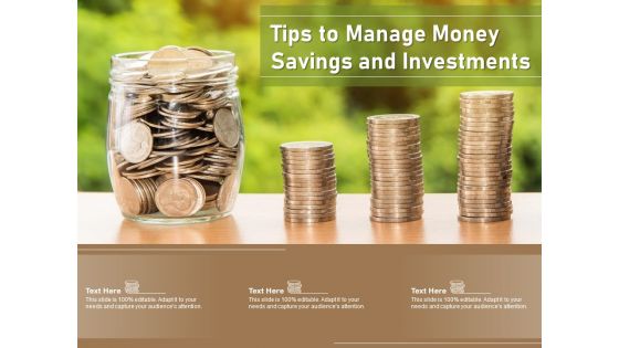 Tips To Manage Money Savings And Investments Ppt PowerPoint Presentation File Information PDF