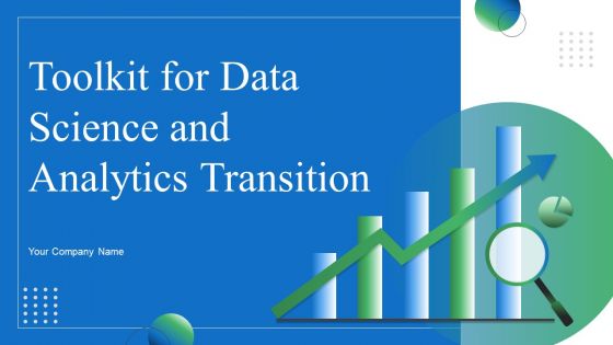 Toolkit For Data Science And Analytics Transition Ppt PowerPoint Presentation Complete Deck With Slides