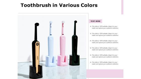 Toothbrush In Various Colors Ppt PowerPoint Presentation File Example PDF