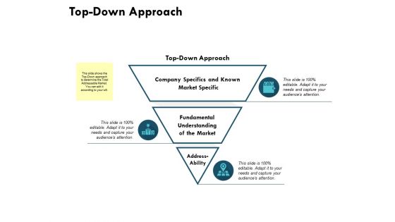 Top Down Approach Ppt PowerPoint Presentation Infographics Aids