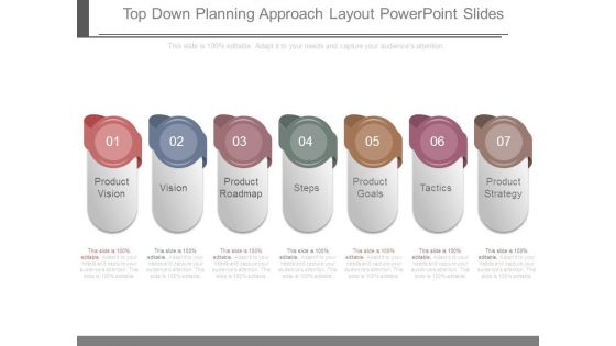 Top Down Planning Approach Layout Powerpoint Slides