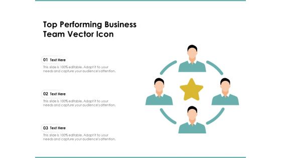 Top Performing Business Team Vector Icon Ppt PowerPoint Presentation Model Themes PDF Top Performing Business Team Vector Icon Ppt PowerPoint Presentation Model Themes PDF