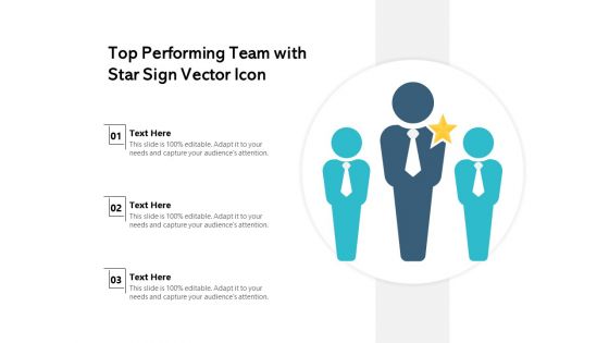 Top Performing Team With Star Sign Vector Icon Ppt PowerPoint Presentation Show Guidelines PDF Top Performing Team With Star Sign Vector Icon Ppt PowerPoint Presentation Show Guidelines PDF