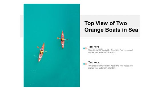 Top View Of Two Orange Boats In Sea Ppt PowerPoint Presentation Infographics Graphics Design