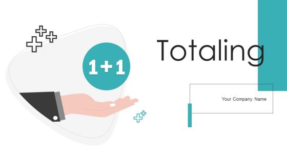Totaling Ppt PowerPoint Presentation Complete With Slides
