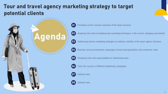 Tour And Travel Agency Marketing Strategy To Target Potential Clients Ppt PowerPoint Presentation Complete Deck With Slides