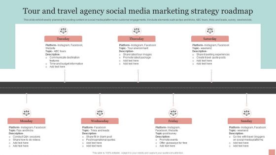 Tour And Travel Agency Social Media Marketing Strategy Roadmap Ppt PowerPoint Presentation Professional Gridlines PDF Tour And Travel Agency Social Media Marketing Strategy Roadmap Ppt PowerPoint Presentation Professional Gridlines PDF