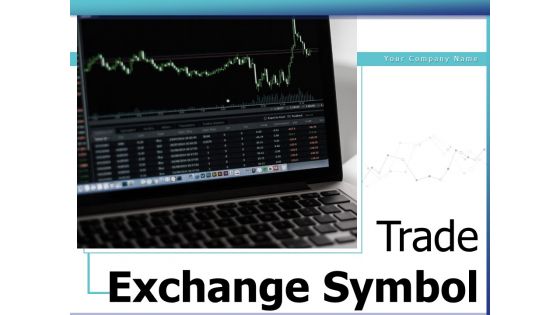 Trade Exchange Symbol Stock Market Increasing Trend Investing Ppt PowerPoint Presentation Complete Deck