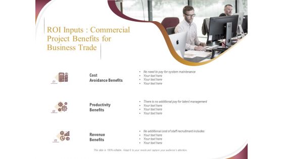 Trading Company Roi Inputs Commercial Project Benefits For Business Trade Ppt Slides Professional PDF