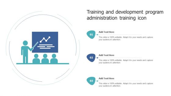 Training And Development Program Administration Training Icon Pictures PDF Training And Development Program Administration Training Icon Pictures PDF