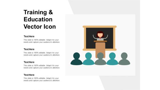 Training And Education Vector Icon Ppt PowerPoint Presentation Infographics Deck