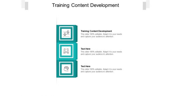 Training Content Development Ppt PowerPoint Presentation Styles Cpb Pdf