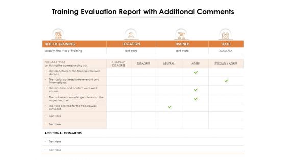 Training Evaluation Report With Additional Comments Ppt PowerPoint Presentation Icon Layouts PDF
