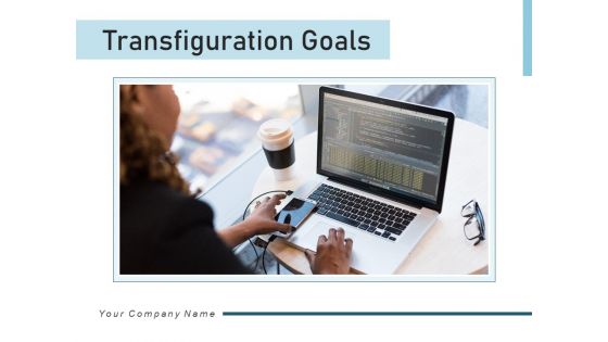 Transfiguration Goals Pyramid Objectives Ppt PowerPoint Presentation Complete Deck