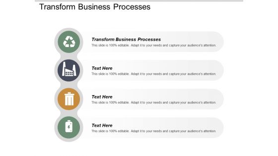 Transform Business Processes Ppt PowerPoint Presentation Model Aids Cpb