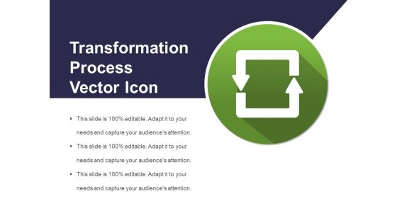 Transformation Process Vector Icon Ppt PowerPoint Presentation File Icon PDF Transformation Process Vector Icon Ppt PowerPoint Presentation File Icon PDF