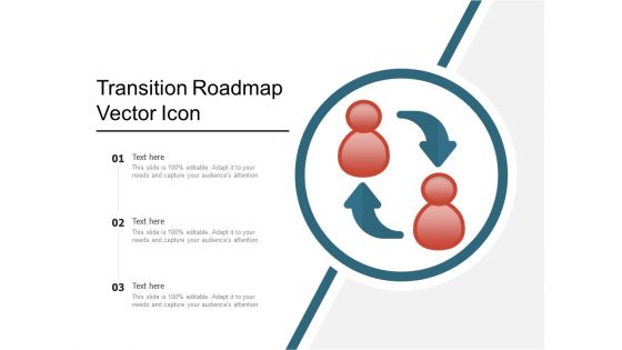 Transition Roadmap Vector Icon Ppt PowerPoint Presentation File Guidelines PDF