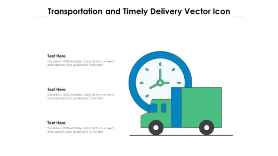 Transportation And Timely Delivery Vector Icon Ppt PowerPoint Presentation Ideas Examples PDF