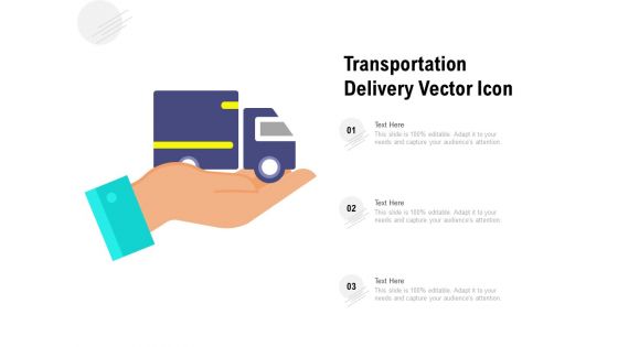 Transportation Delivery Vector Icon Ppt PowerPoint Presentation Show Smartart PDF