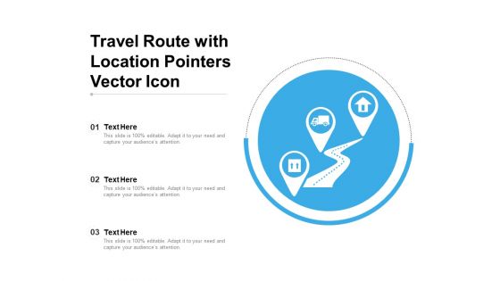 Travel Route With Location Pointers Vector Icon Ppt PowerPoint Presentation Ideas Demonstration PDF