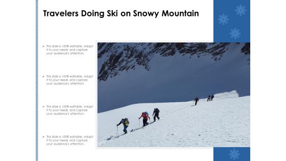 Travelers Doing Ski On Snowy Mountain Ppt PowerPoint Presentation Inspiration Model PDF Travelers Doing Ski On Snowy Mountain Ppt PowerPoint Presentation Inspiration Model PDF