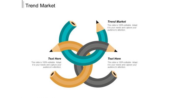 Trend Market Ppt PowerPoint Presentation Gallery Images Cpb