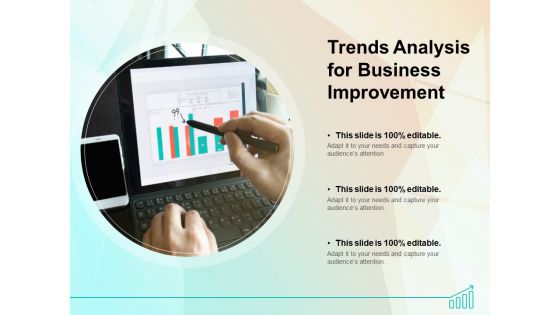 Trends Analysis For Business Improvement Ppt PowerPoint Presentation Outline Portrait