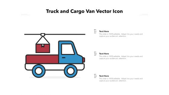 Truck And Cargo Van Vector Icon Ppt PowerPoint Presentation File Sample PDF
