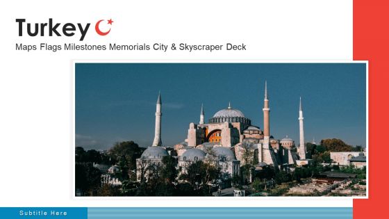 Turkey Maps Flags Milestones Memorials City And Skyscraper Deck PowerPoint Template