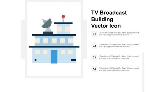 Tv Broadcast Building Vector Icon Ppt PowerPoint Presentation Inspiration Example File